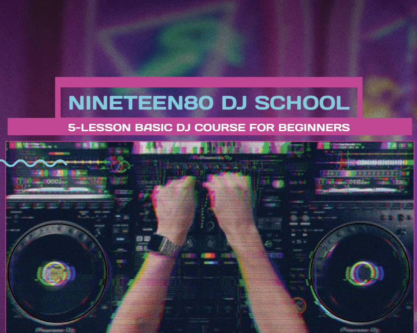 NINETEEN80 DJ School